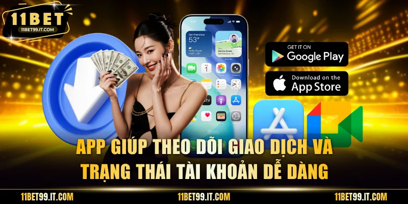 App giúp theo dõi giao dịch và trạng thái tài khoản dễ dàng