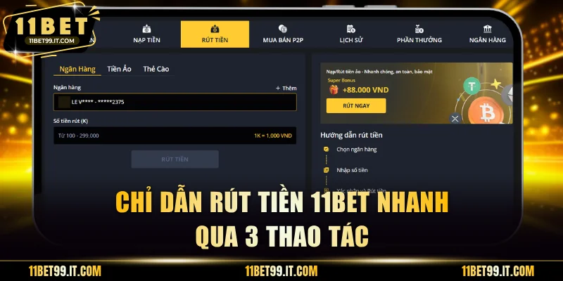 Chỉ dẫn rút tiền 11BET nhanh qua 3 thao tác