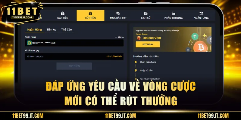 Đáp ứng yêu cầu về vòng cược mới có thể rút thưởng