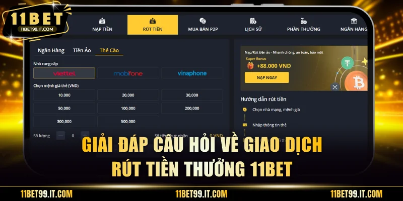 Giải đáp câu hỏi về giao dịch rút tiền thưởng 11BET