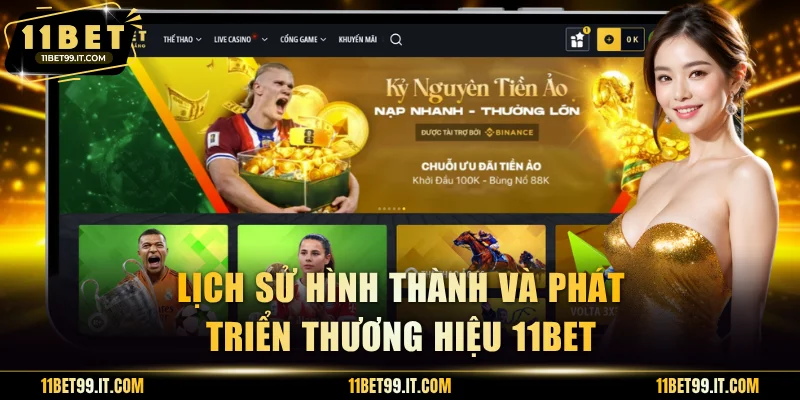 Lịch sử hình thành và phát triển thương hiệu 11BET